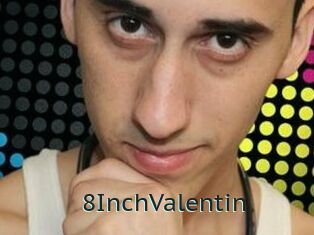 8InchValentin
