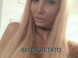 BLONDIETATO