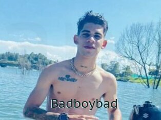 Badboybad