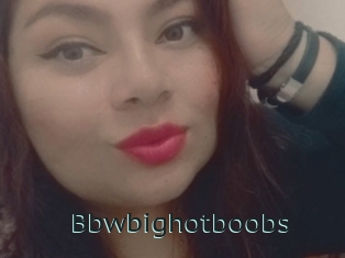 Bbwbighotboobs