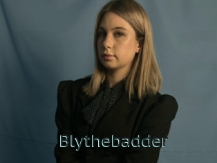 Blythebadder