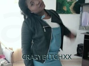 CRAZYBITCHXX