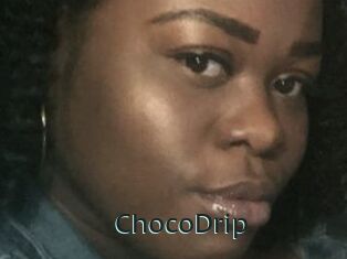 ChocoDrip