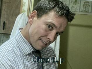 ChopitUp