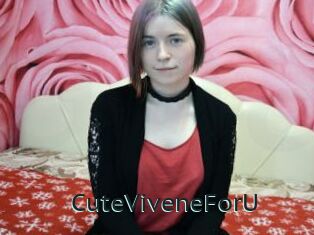 CuteViveneForU