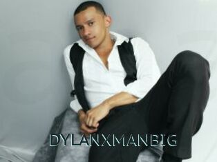 DYLANXMANBIG