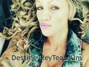 DestineyRey_TeaseUm