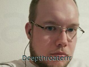 Deepthroaterrr
