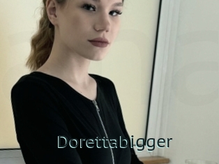Dorettabigger