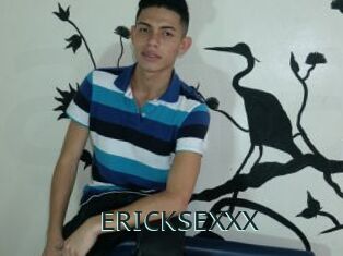 ERICKSEXXX