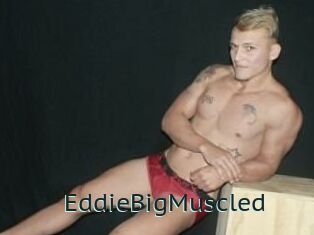 EddieBigMuscled
