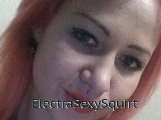 ElectraSexySquirt