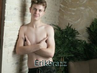 Erikbrazz
