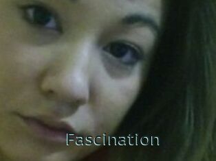 Fascination