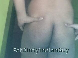 FatDirrtyIndianGuy