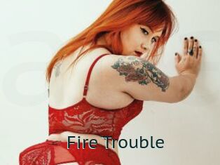Fire_Trouble