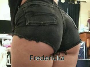 Fredericka