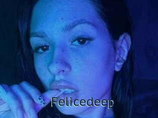 Felicedeep