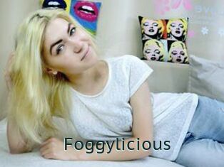 Foggylicious