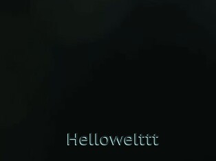 Hellowelttt
