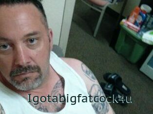 Igotabigfatcock4u