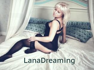 LanaDreaming