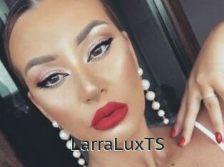 LarraLuxTS