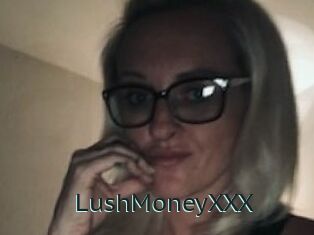 LushMoneyXXX