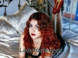 Ladyfoofeeeee