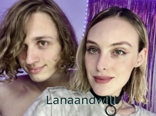 Lanaandwill
