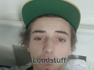 Loudstuff