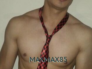 MAXMAX85