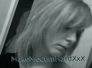 MakeMeCumHardXxX