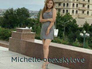 Michelle_onexskylove