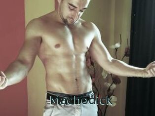Machodick