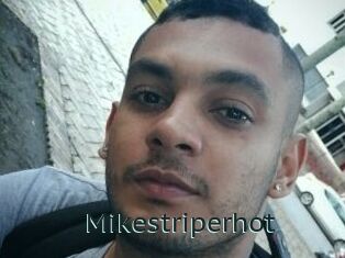 Mikestriperhot