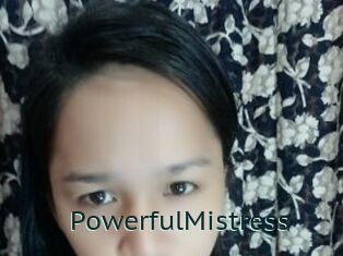 PowerfulMistress
