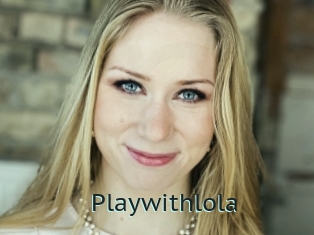 Playwithlola