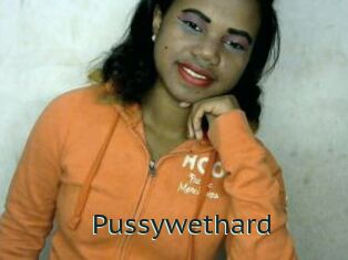 Pussywethard