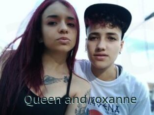 Queen_and_roxanne
