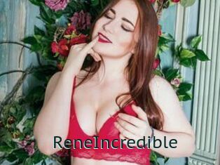 ReneIncredible
