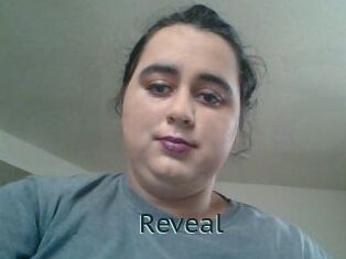 Reveal