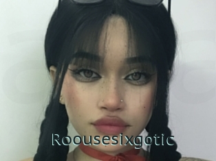 Roousesixgotic