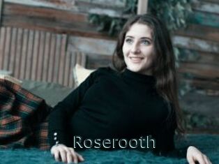 Roserooth
