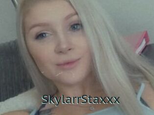 SkylarrStaxxx