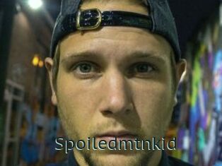 Spoiledmtnkid