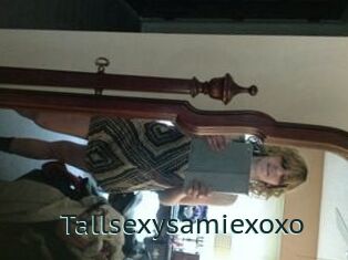Tallsexysamiexoxo