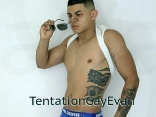 TentationGayEvan