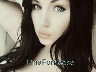 TinaFonTease