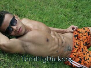 TomBigDickxxx